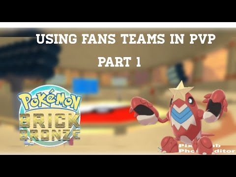 Using Fans Teams For PvP Pokemon Brick Bronze | Bronze Legends