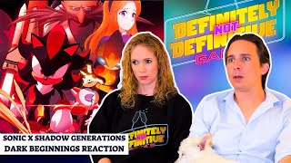 Sonic x Shadow Generations Dark Beginnings Reaction