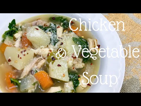 Tuscan Chicken Soup | Chicken & Vegetable Soup | Homemade Soup Recipe