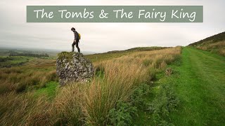 Dark Tales | Irish Folklore | The Tombs and The Fairy King