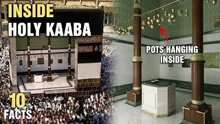 10 Surprising Facts About Inside the Kaaba