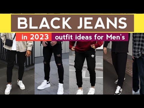 13 BLACK JEAN'S Outfit Ideas for Men's _ 2023 | black jeans outfit for men