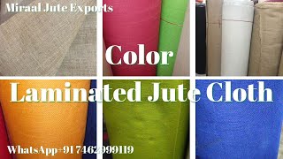 High Quality Colored Laminated Jute Fabric by Miraal Jute Exports.