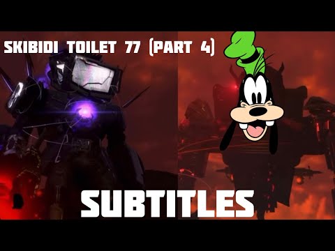 skibidi toilet 77 (part 4) But With Subtitles (Very Funny 🤣 & Epic 😎)