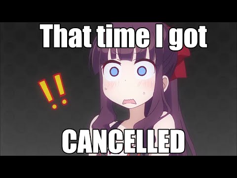 That time I got cancelled