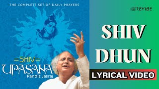 Shiv Dhun (Shiv Stuti Bhajan) (Official Lyric Video) | Pandit Jasraj | Shiv Upasana