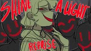 Shine a light(Reprise)/Animatic/Heathers