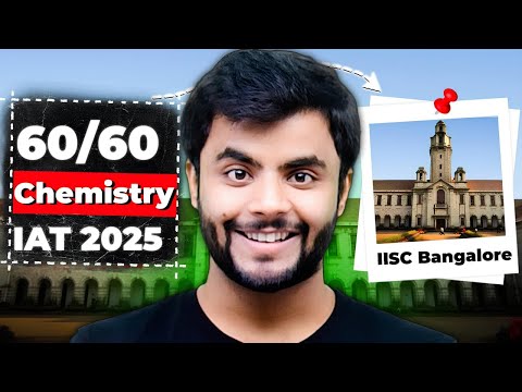 IAT 2025: Mastering Chemistry for a Perfect Score