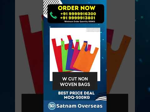 Non Woven Bags | D Cut | W Cut | Factory manufacturer wholesaler Best Prices, Nonwoven Business