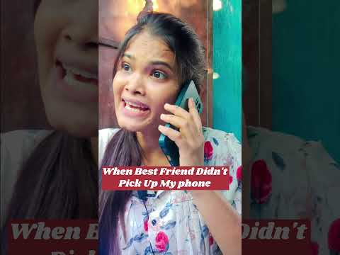 When Best Friend Didn't Pick Up  My Phone 🥲 || My Reaction On This!! 😱 |#comedy  #bestfriend  #viral