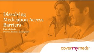 Dissolving Medication Access Barriers