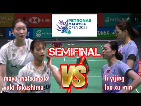 SF : yuki/mayu [JPN] VS luo xu min/li yijing [CHN] | petronas malaysia open 2025