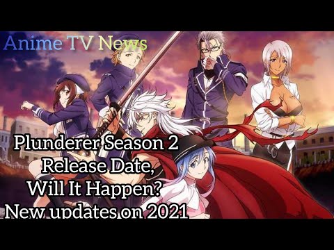 Plunderer Season 2 Release Date, Will It happen?