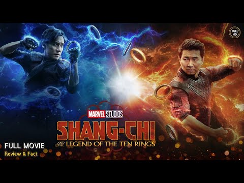 Shang Chi And The Legend of The Ten Rings Full Movie In English | Review & Facts