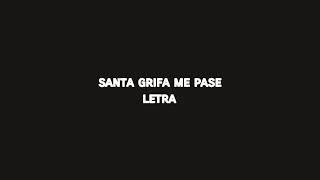 Santa grifa- ME PASE  -(LETRA)(FLAKO RAP TV)