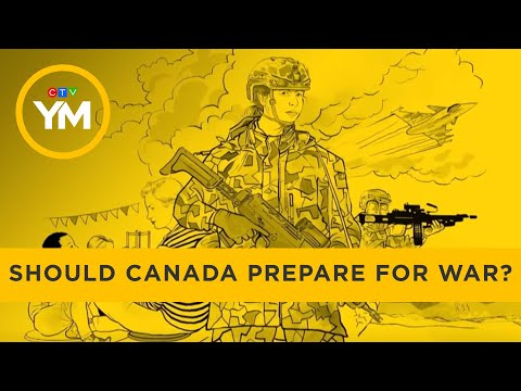 Should Canada Prepare for War? | Your Morning