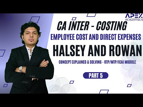 CA Inter Employee Cost and Direct Expenses Halsey and Rowan RTP, PYP, MTP Part 5