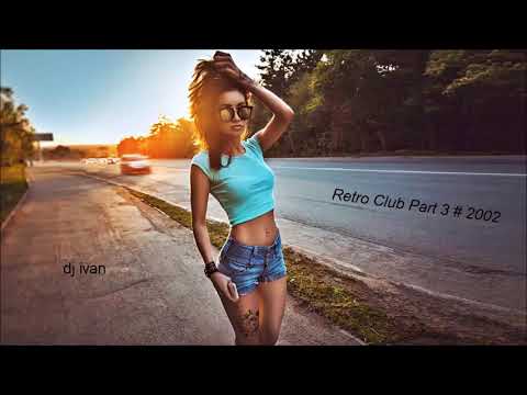 Dj Ivan Retro Club Part 3 # 2002