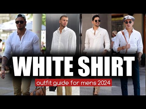 15 WHITE SHIRT Outfit Ideas for Men's 🔥 2024 mens fashion 🔥