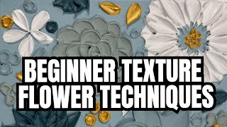 MIND-BLOWING Texture Flower Techniques for Beginners!