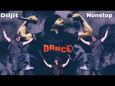 Diljit Dancing Nonstop | Punjabi Bhangra Nonstop | #diljitdosanjh #punjabisong #dj