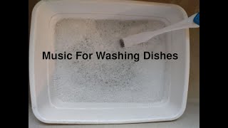 Music For Washing Dishes