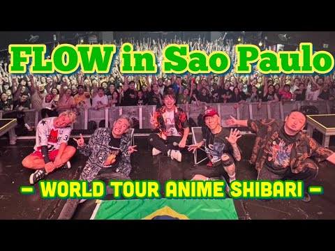 FLOW in São Paulo -Latin America tour-