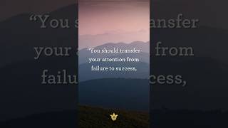 Transfer Your Attention From Failure to Success | Inspirational Quotes by Paramahansa Yogananda