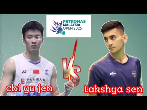 R32 : CHI YU JEN [KOR] VS LAKSHYA SEN [IND] | PETRONAS MALAYSIA OPEN 2025