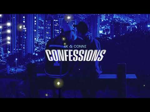 4K & Conni - Confessions