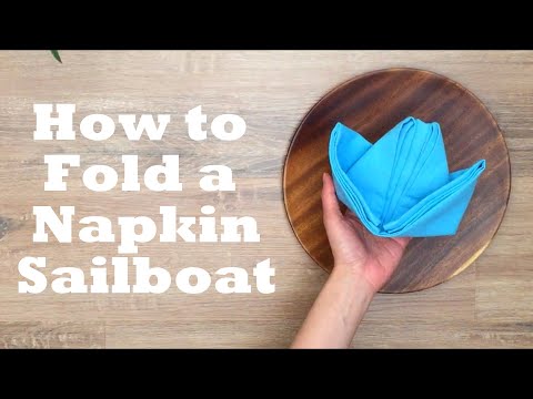 Sailboat Napkin Folding Tutorial - 1 minute video tutorial - Episode 46