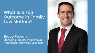 What is a Fair Outcome in Family Law Matters?