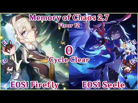 NEW MOC 2.7 Floor 12 - E0S1 Firefly x E0S1 Seele 0 Cycle Clear | 01流萤01希儿0T虫王 | Honkai Star Rail