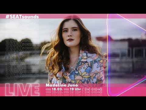 #SEATsounds LIVE mit Madeline Juno