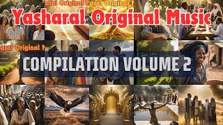 Yasharal Original Music : 1-Hour Compilation | Volume 2