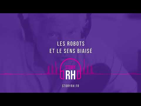 Les robots et le sens biaisé