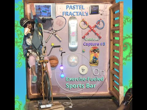 "On Exercise-Fueled Sports Bar, It's CAREoke Capture #3" by Pastel Fractal (+ INTRO by Conch Shell)