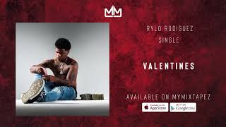 Rylo Rodriguez - Valentines (Official Audio)