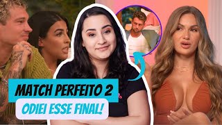 Match Perfeito 2 | A VERDADE e o Final Odioso! Review do Ep Final