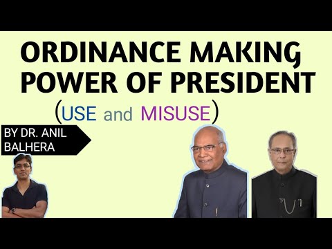 Ordinance Making Power of the President | Use and Misuse