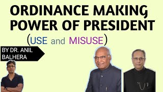 Ordinance Making Power of the President | Use and Misuse