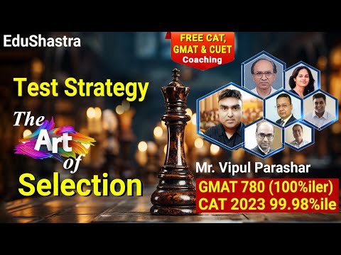 Test Strategy of Selection, CAT 2025, CAT 2024, GMAT Prep, CUET 2025, CAT Free Coaching, Free Class