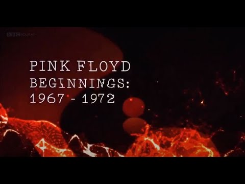 Pink Floyd - Beginnings 1967 TO 1972