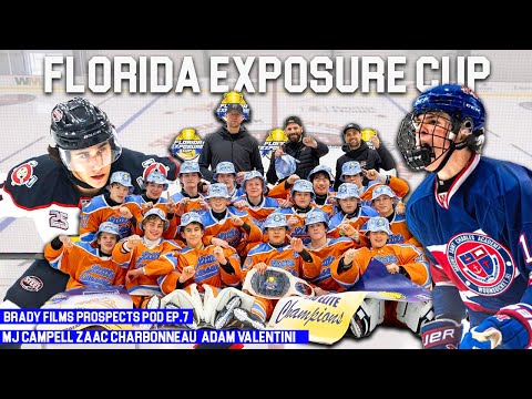 Brady Films Prospects Pod Ep.7 | Florida Exposure Cup | MJ Campbell Zaac Charbonneau Adam Valentini