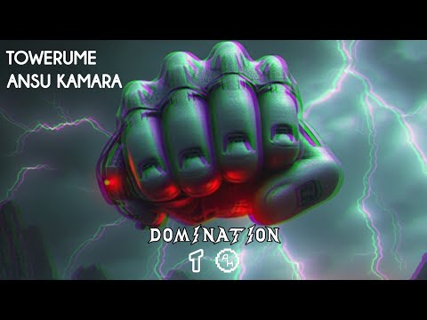 Towerume & Ansu Kamara - Domination [Bass House/GLITCHSTEP]