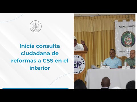 Inicia consulta ciudadana de reformas a CSS en el interior