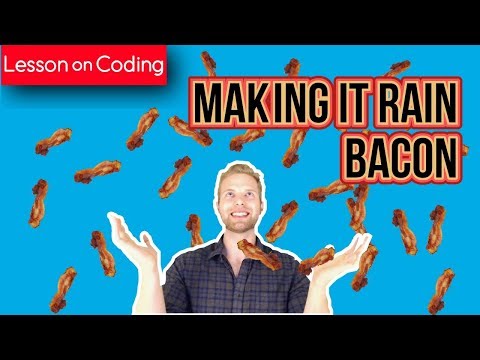 Making It RAIN BACON in 15 Minutes!! | HTML, CSS, Javascript