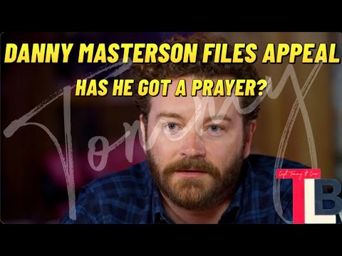 Danny Masterson Files Appeal! Has He Got A Prayer?