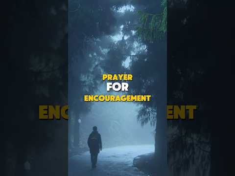 Prayer for Encouragement #prayers #prayerforstrength #dailyprayer #encouragement #powerfulprayer