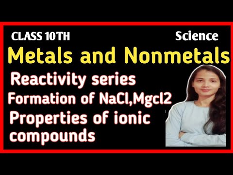 Reactivity series || formation of nacl || properties of ionic compound || metals,nonmetal